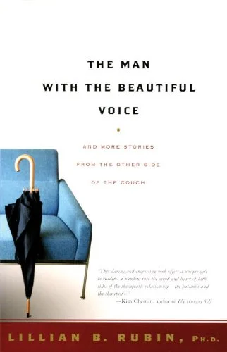 The man with the beautiful voice - Lillian Rubin