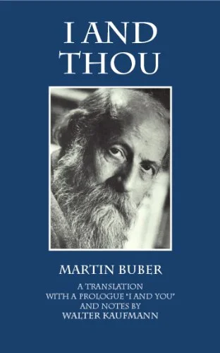 I and thou - Martin Buber